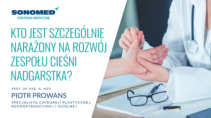 Wideo Sonomed - Kto jest szczególnie narażony na rozwój zespołu cieśni nadgarstka?