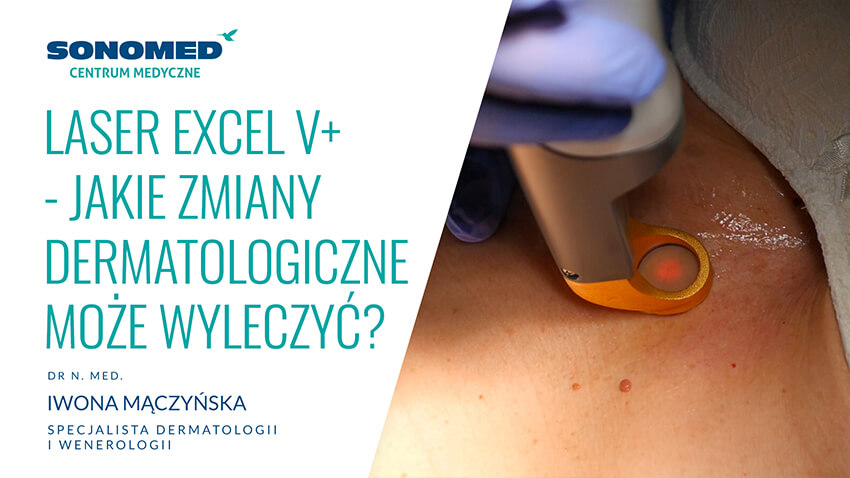 Wideo Sonomed - Jakie zmiany dermatologiczne mogą być leczone za pomocą lasera Excel V+?