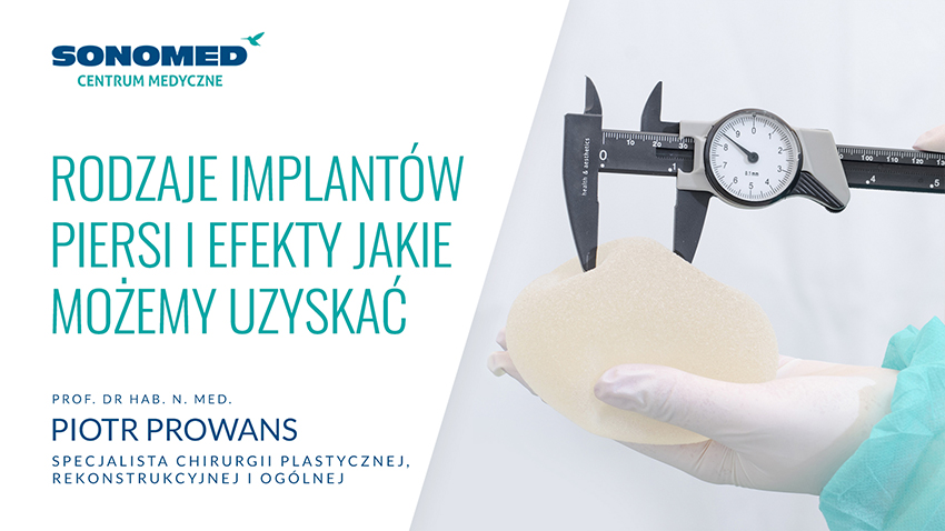 Wideo Sonomed - Rodzaje implantów piersi i efekty jakie możemy uzyskać